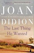 Last Thing He Wanted Joan Didion