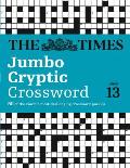 The Times Jumbo Cryptic Crossword Book 13: 50 World-Famous Crossword Puzzles
