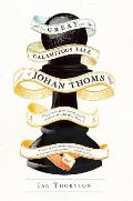 Great & Calamitous Tale of Johan Thoms