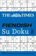 The Times Fiendish Su Doku Book 8: 200 Challenging Su Doku Puzzles