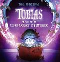 Tobias & the Super Spooky Ghost Book
