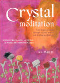 Crystal Meditation Find Inner Strength Through Crystal Power & Healing Meditation