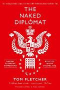 The Naked Diplomat: Understanding Power and Politics in the Digital Age