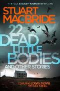 22 Dead Little Bodies: And Other Stories
