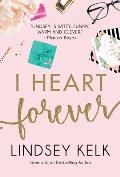 I Heart Forever I Heart Series Book 7