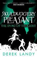 Skulduggery Pleasant 09 Dying of the Light