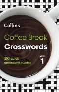 Coffee Break Crosswords Book 1 200 Quick Crossword Puzzles