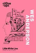 Wes Anderson Close Ups Book 1