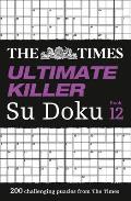 The Times Ultimate Killer Su Doku: Book 12