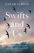 Swifts & Us The Life of the Bird that Sleeps in the Sky