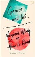 Genius & Ink Virginia Woolf on How to Read