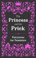 Princess & the Prick