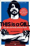 This is a Call The Life & Times of Dave Grohl