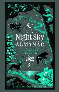 Night Sky Almanac 2022 A Stargazers Guide