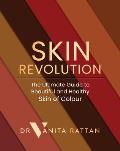 Skin Revolution The Ultimate Guide to Beautiful & Healthy Skin of Colour