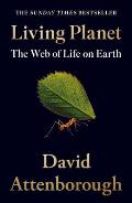 Living Planet The Web of Life on Earth