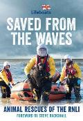 Saved from the Waves: Animal Rescues of the Rnli