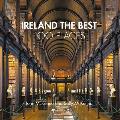 Ireland The Best 100 Places Extraordinary places & where best to walk eat & sleep