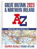 Great Britain A Z Super Scale Road Atlas 2023 A3 Spiral