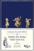 Centenary Facsimile Edition: When We Were Very Young