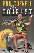 The Tourist: What Happens on Tour Stays on Tour ... Until Now!