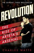 Revolution: The Rise of Arteta's Arsenal