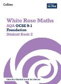 White Rose Maths: Aqa GCSE 9-1 Foundation Student Book 2