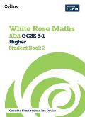 White Rose Maths: Aqa GCSE 9-1 Higher Student Book 2