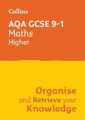 Collins GCSE Maths 9-1: Aqa GCSE 9-1 Maths Higher: Organise and Retrieve Your Knowledge