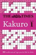 The Times Kakuro Book 1: 200 Mathematical Logic Puzzles