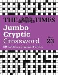 The Times Jumbo Cryptic Crossword Book 23: The World's Most Challenging Cryptic Crossword