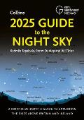 2025 Guide to the Night Sky (Britain and Ireland): A Month-By-Month Guide to Exploring the Skies Above Britain and Ireland