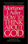 How to Think about God A Guide for the 20th Century Pagan
