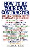 How To Be Your Own Contractor