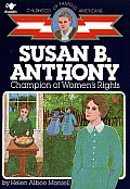 Susan B Anthony Champion of Womens Rights