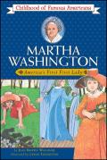 Martha Washington: America's First Lady