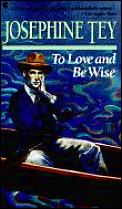 To Love & Be Wise