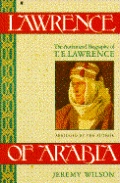 Lawrence Of Arabia The Authorized Biog