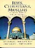 Jews Christians Muslims A Comparative Introduction to Monotheistic Religions