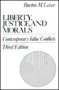 Liberty Justice & Morals Contemporary Value Conflicts