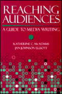 Reaching Audiences A Guide To Media Wr