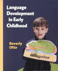 Language Development in Early Childhood Language Development in Early Childhood