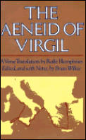 Aeneid of Virgil A Verse Translation by Rolfe Humphries
