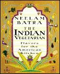 Indian Vegetarian Flavors for the American Kitchen