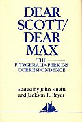 Dear Scott Dear Max The Fitzgerald Perkins Correspondence
