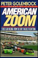 American Zoom Stock Car Racing From The Dirt Tracks to daytona