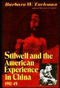 Stilwell & The American Experience In China