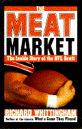 Meat Market The Inside Story Of The NFL Draft