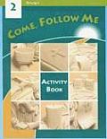Come Follow Me Grade 2 Activity Book