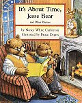 Its About Time Jesse Bear & Other Rhymes